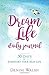 Dream Life Daily Journal: 3...
