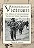 Tribal Soldiers of Vietnam: The Effects of Unconventional Warfare on Tribal Populations