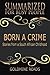 Summary: Born A Crime - Summarized for Busy People: Stories from a South African Childhood: Based on the Book by Trevor Noah