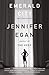 Emerald City by Jennifer Egan
