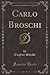 Carlo Broschi, Vol. 1 (Clas...