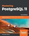 Mastering PostgreSQL 11 by Hans-Jürgen Schönig