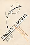 Linguistic Bodies...