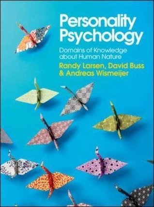 Personality Psychology: Domains of Knowledge About Human Nature by Larsen, Randy J., Buss, David M. (2013) Paperback