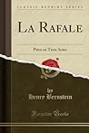 La Rafale: Pièce en Trois Actes (Classic Reprint) (French Edition)