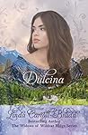Dulcina by Linda Carroll-Bradd