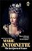 MARIE ANTOINETTE: The last ...