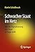 Schwacher Staat im Netz by Martin Schallbruch