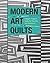 Modern Art Quilts: Design, Fuse & Quilt-As-You-Go