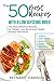 The 50 Best Recipes with a Low Glycemic Index: The Most Effective Recipes for Weight Loss and Improved Health without Starvation