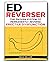 The ED Reverser - Cure Erec...