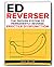 The ED Reverser - Cure Erectile Dysfunction by Max Miller
