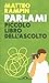 Parlami. Piccolo libro dell...