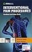 Interventional Pain Procedures: Handbook and Video Guide