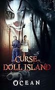 The Curse of Doll Island: An Action Adventure Suspense Thriller