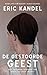De gestoorde geest by Eric R. Kandel