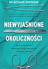 Niewyjaśnione okoliczności by Richard Shepherd