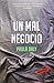 Un mal negocio