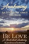 Awakening: an interview about the book be love: A book about awakening