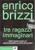 Tre ragazzi immaginari