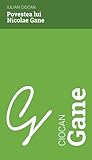 Povestea lui Nicolae Gane by Iulian Ciocan
