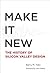 Make it New: A History of S...
