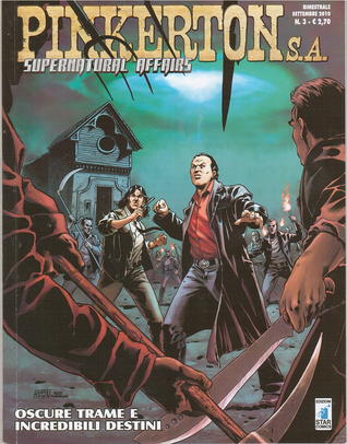 Oscure trame e incredibili destini (Pinkerton S.A., #3)