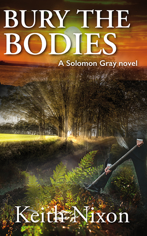 Bury the Bodies (Solomon Gray, #4)