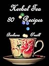 80 Herbal Tea Rec...