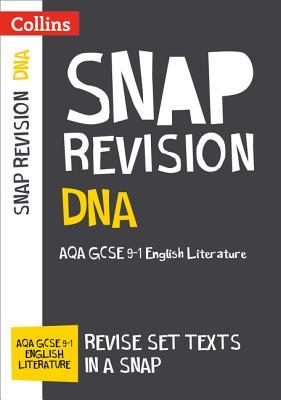 Collins GCSE 9-1 Snap Revision – DNA: AQA GCSE 9-1 English Literature Text Guide