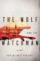 The Wolf and the Watchman