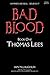 Bad Blood Volume One: Thomas Lees