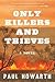 Only Killers and Thieves