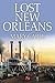 Lost New Orleans by Mary Cable