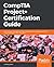CompTIA Project+ Certification Guide by J. Ashley Hunt