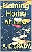 Coming Home at Last