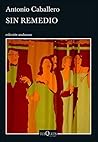 Sin remedio (Anda...