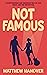 Not Famous