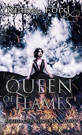 Queen of Flames (Aurelia Chronicles #2)