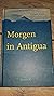 Morgen in antigua