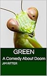 Green: A Comedy A...