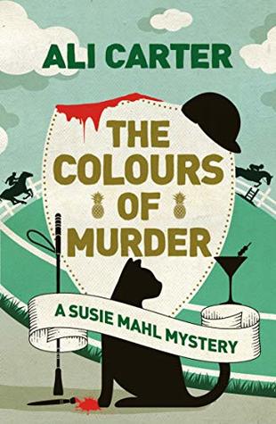 The Colours of Murder (A Susie Mahl Mystery #2)