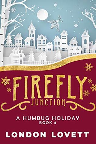 A Humbug Holiday (Firefly Junction #4)