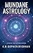Mundane Astrology by K.B. Gopalakrishnan