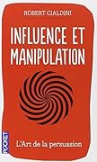 Influence et manipulation (French Edition)