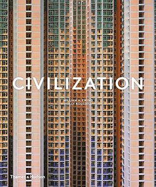 Civilization: The Way We Live Now (Hardcover)