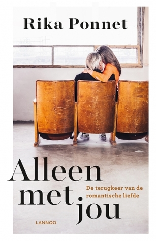 Alleen met jou - De terugkeer van de romantische liefde (Paperback)