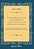 Tables Chronologiques, Qui Embrassent Toutes les Parties de l'Histoire Universelle: Année par Année, Depuis la Création du Monde Jusqu'en Mil Sept Cent Soixante-Huit (Classic Reprint) (French Edition)