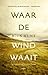 Waar de wind waait