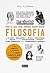Tudo O Que Você Precisa Saber Sobre Filosofia: O guia completo da filosofia para você abrir a mente sem sofrer